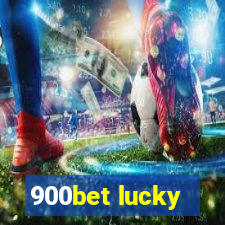 900bet lucky